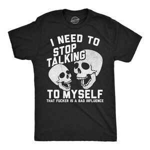 Mens Funny T Shirts I Need To Stop Talking To Myself Tee For Men